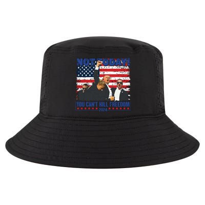 Not Today You Cant Kill Freedom Trump 2024 President Lover Cool Comfort Performance Bucket Hat