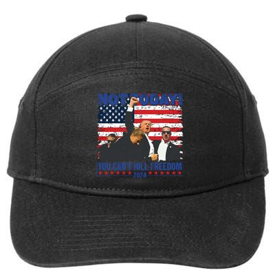 Not Today You Cant Kill Freedom Trump 2024 President Lover 7-Panel Snapback Hat