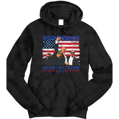 Not Today You Cant Kill Freedom Trump 2024 President Lover Tie Dye Hoodie