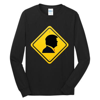 New! Trump Yellow Yield Road Sign Trump Road Yield Sign Tall Long Sleeve T-Shirt