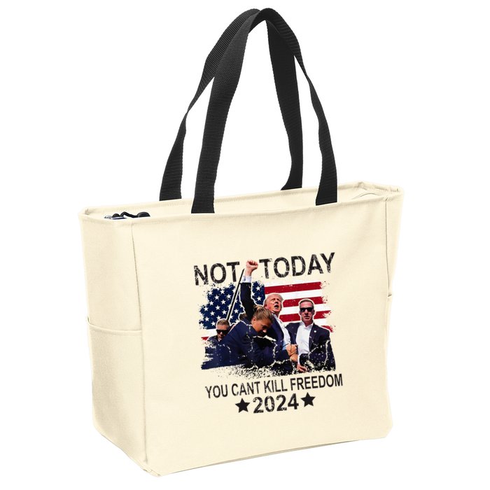 Not Today You CanT Kill Freedom Zip Tote Bag