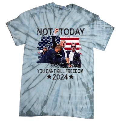 Not Today You CanT Kill Freedom Tie-Dye T-Shirt