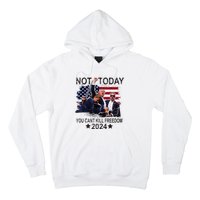 Not Today You CanT Kill Freedom Hoodie