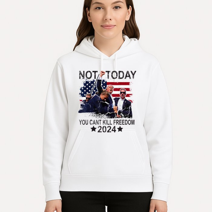 Not Today You CanT Kill Freedom Hoodie