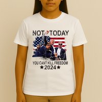 Not Today You CanT Kill Freedom T-Shirt
