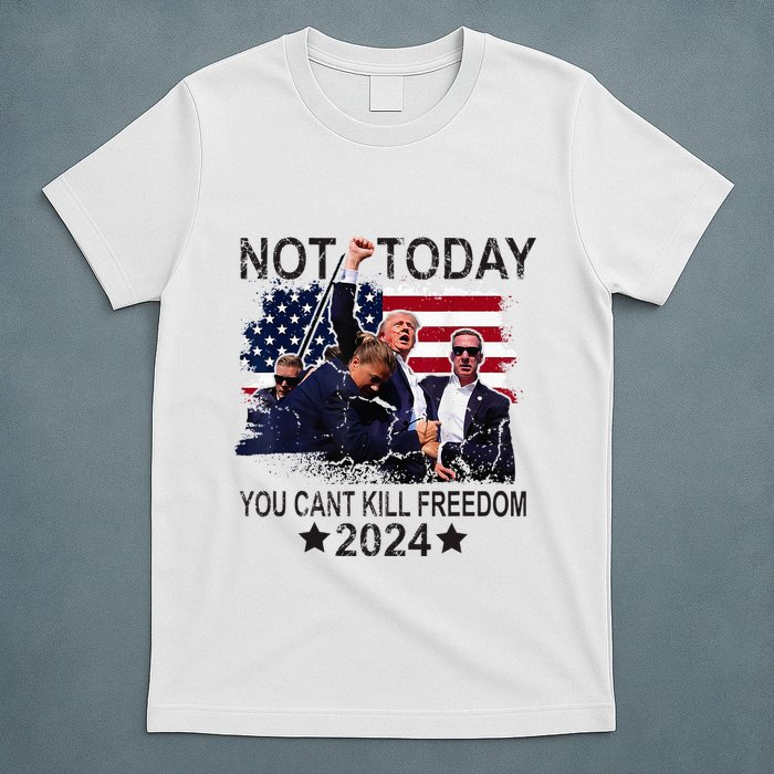 Not Today You CanT Kill Freedom T-Shirt