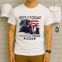 Not Today You CanT Kill Freedom T-Shirt