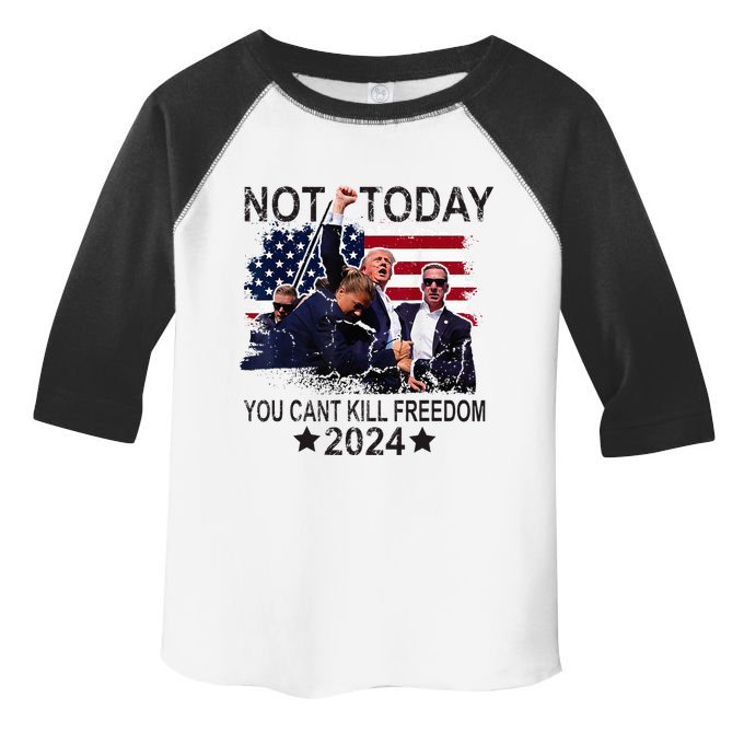 Not Today You CanT Kill Freedom Toddler Fine Jersey T-Shirt