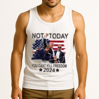Not Today You CanT Kill Freedom Tank Top