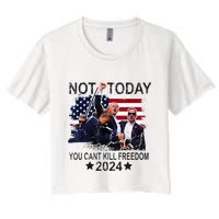 Not Today You CanT Kill Freedom Crop Top