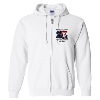 Not Today You CanT Kill Freedom Full Zip Hoodie