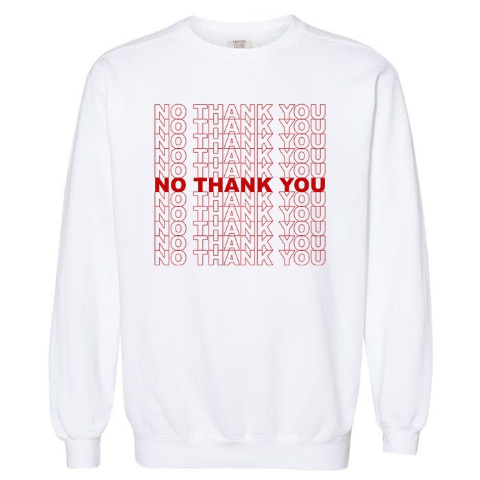 No Thank You Classic Retro Garment-Dyed Sweatshirt