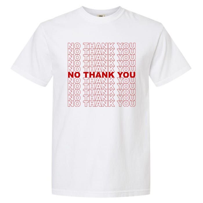 No Thank You Classic Retro Garment-Dyed Heavyweight T-Shirt