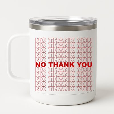 No Thank You Classic Retro 12 oz Stainless Steel Tumbler Cup