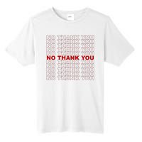 No Thank You Classic Retro Tall Fusion ChromaSoft Performance T-Shirt