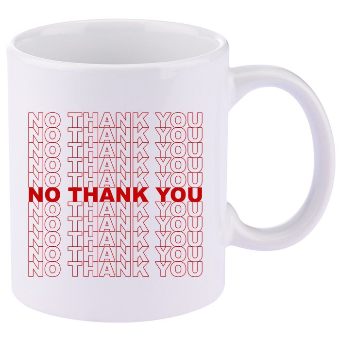 No Thank You Classic Retro 11oz C Handle Ceramic Mug