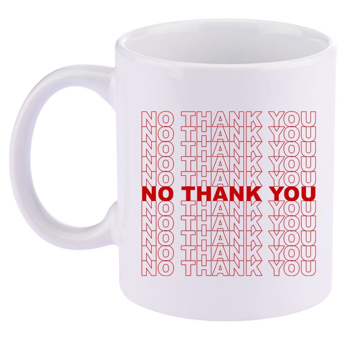 No Thank You Classic Retro 11oz C Handle Ceramic Mug