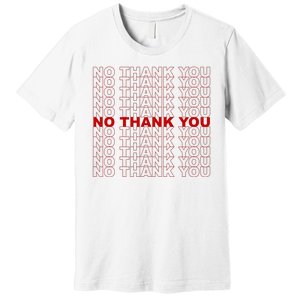 No Thank You Classic Retro Premium T-Shirt