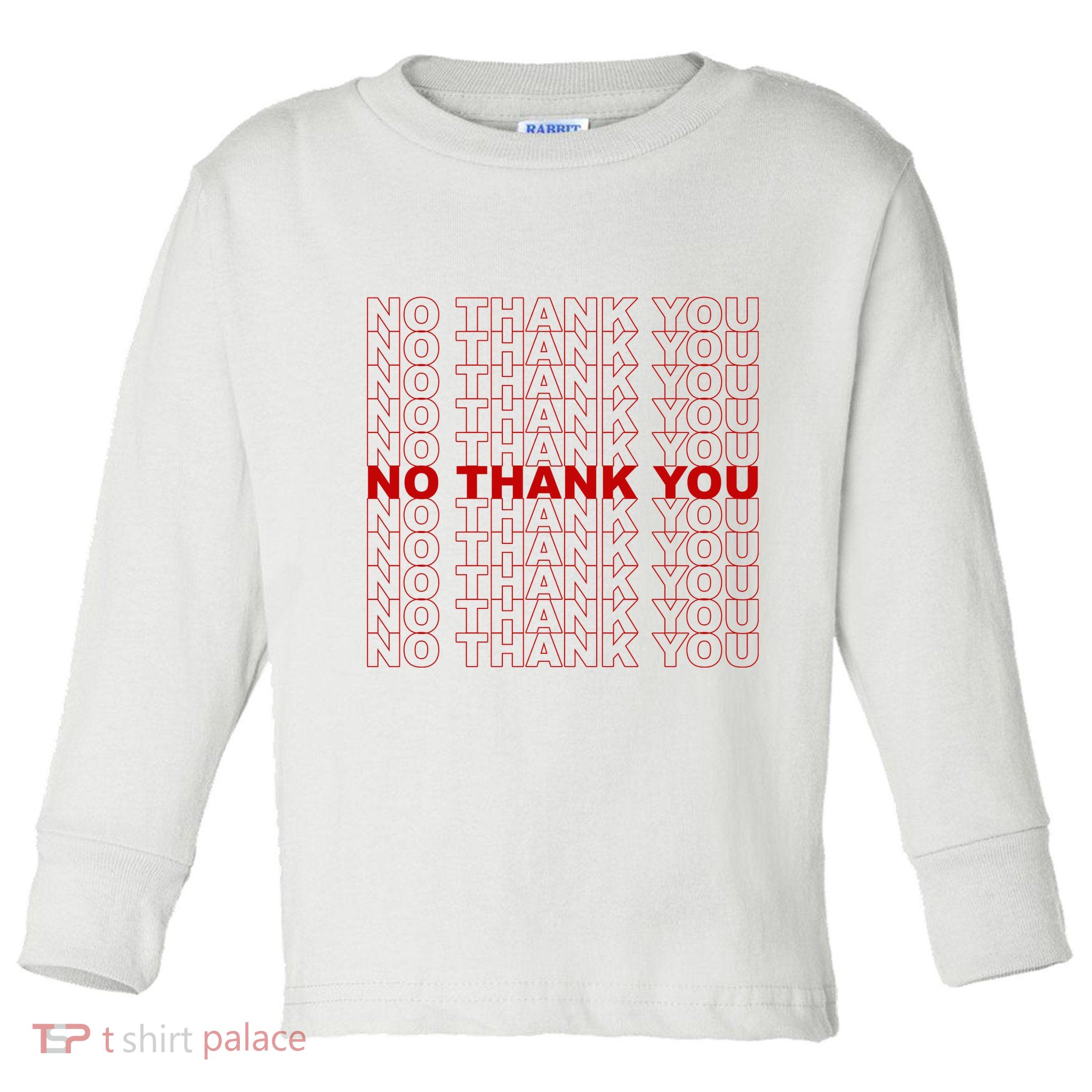 No Thank You Classic Retro Toddler Long Sleeve Shirt