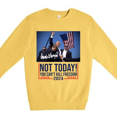 Not Today You CanT Kill Freedom Donald Trump Survived Shooter Premium Crewneck Sweatshirt