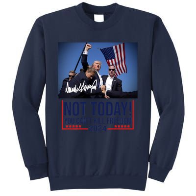 Not Today You CanT Kill Freedom Donald Trump Survived Shooter Sweatshirt