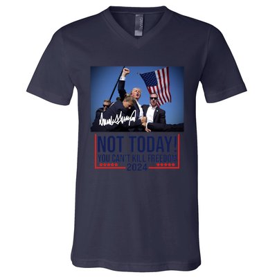 Not Today You CanT Kill Freedom Donald Trump Survived Shooter V-Neck T-Shirt