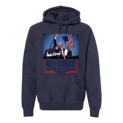 Not Today You CanT Kill Freedom Donald Trump Survived Shooter Premium Hoodie