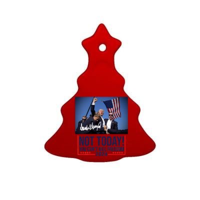 Not Today You CanT Kill Freedom Donald Trump Survived Shooter Ceramic Tree Ornament