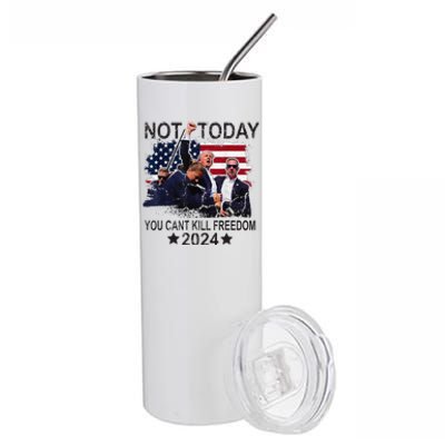 Not Today You CanT Kill Freedom Stainless Steel Tumbler