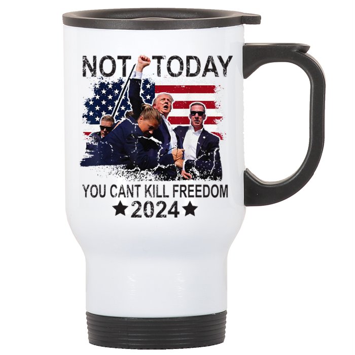 Not Today You CanT Kill Freedom Stainless Steel Travel Mug