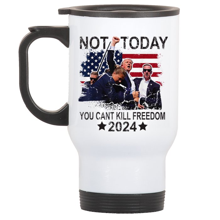 Not Today You CanT Kill Freedom Stainless Steel Travel Mug