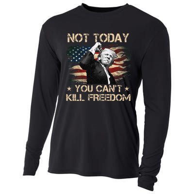 Not Today You CanT Kill Freedom Stronger President Cooling Performance Long Sleeve Crew