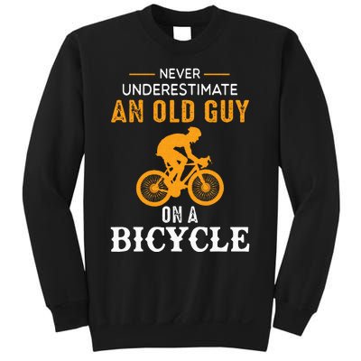 Never Underestimate An Old Guy On A Bicycle Funny Cycling Sweatshirt