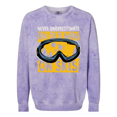 Never Underestimate An Old On Skis Skiing Dad Grandpa Gift Colorblast Crewneck Sweatshirt