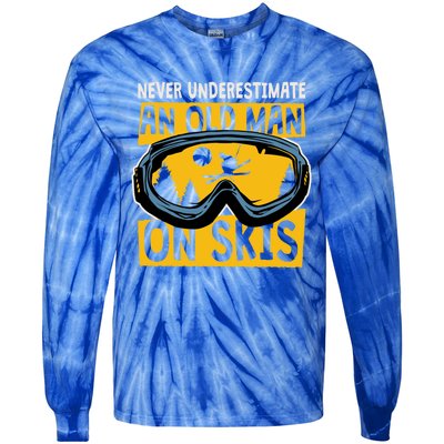 Never Underestimate An Old On Skis Skiing Dad Grandpa Gift Tie-Dye Long Sleeve Shirt