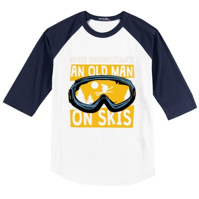 Never Underestimate An Old On Skis Skiing Dad Grandpa Gift Baseball Sleeve Shirt