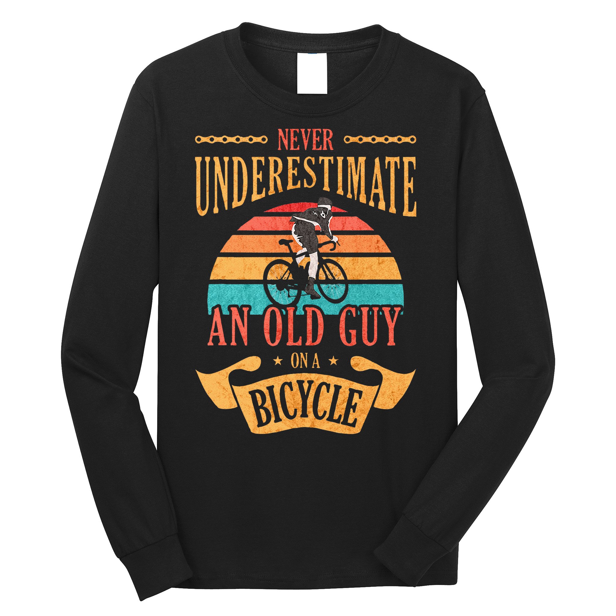 Never Underestimate An Old Guy On A Bicycle Cycling Long Sleeve Shirt