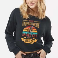 Never Underestimate An Old Guy On A Bicycle Cycling Cropped Pullover Crew
