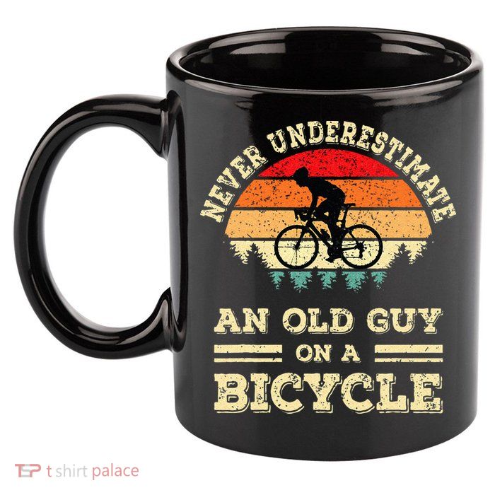 Never Underestimate An Old Guy On A Bicycle Funny Cycling 11oz C Handle Ceramic Mug