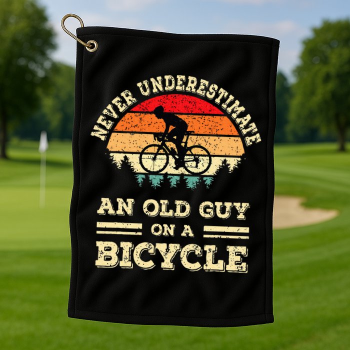 Never Underestimate An Old Guy On A Bicycle Funny Cycling Golf Towel