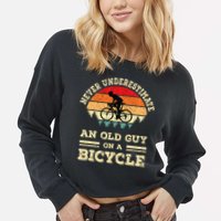 Never Underestimate An Old Guy On A Bicycle Funny Cycling Cropped Pullover Crew