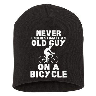 Never Underestimate An Old Guy On A Bicycle Gift Short Acrylic Beanie