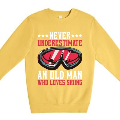 Never Underestimate An Old Who Loves Skiing Gift Premium Crewneck Sweatshirt