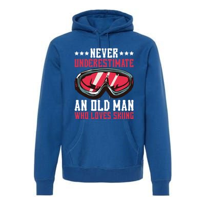 Never Underestimate An Old Who Loves Skiing Gift Premium Hoodie