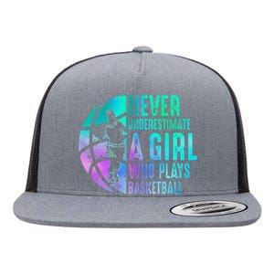 Never Underestimate A Girl Who Plays Basketball Flat Bill Trucker Hat