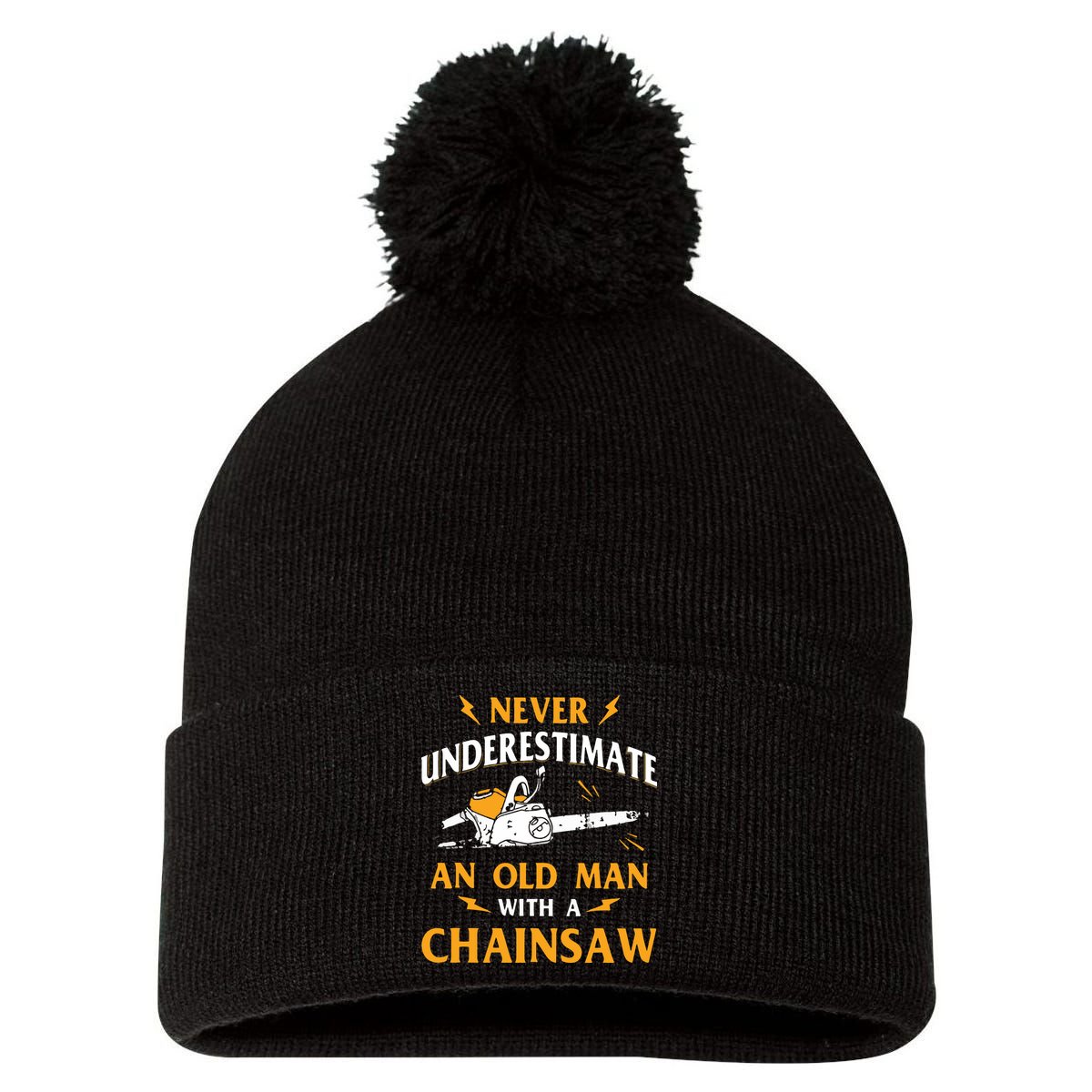 Never Underestimate An Old Man Lumberjack Chainsaw & Logger Pom Pom 12in Knit Beanie
