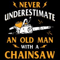 Never Underestimate An Old Man Lumberjack Chainsaw & Logger Cropped Pullover Crew