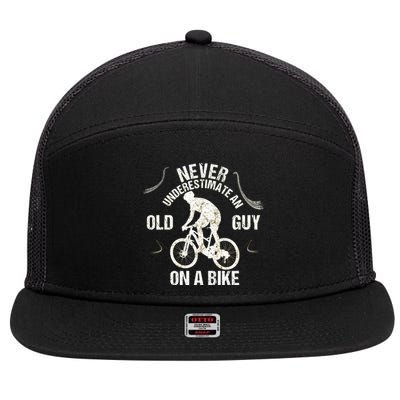 Never Underestimate An Old Guy On A Bike 7 Panel Mesh Trucker Snapback Hat