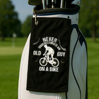 Never Underestimate An Old Guy On A Bike Golf Towel