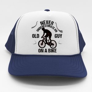 Never Underestimate An Old Guy On A Bike Trucker Hat